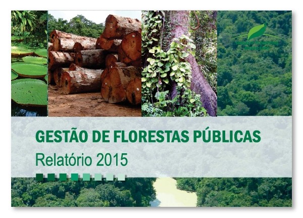 Capa do Relatório de Gestão de Florestas Públicas 2015